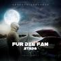 FUR DIE FAM (Explicit)