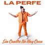 Sin Cualto No Hay Cuca (Explicit)