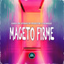 Maceto Firme (Explicit)