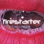 FIRESTARTER (Explicit)