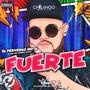 Fuerte (Explicit)