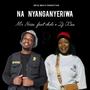 Na Nyanganyeriwa (feat. Cholo & Dj X SA)