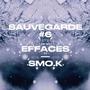 S#6 (EFFACES) [Explicit]