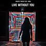 Live Without You (feat. Inbal)