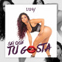 Sei Que Tu Gosta (Explicit)