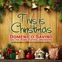 This Is Christmas (Domenico Savino Performing Timeless Christmas Songs)