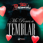 Me Pones A Temblar