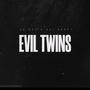 Evil Twins (feat. Kai Deady) [Explicit]