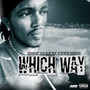 Which Way (Explicit)