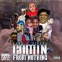 Comin from Nothing (Explicit)