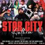 Star City Anthem (feat. Taye The Truth, Poe Mack, A.N.T, Von Poppi, DoeBoy Jones, Fhat Rob, Harvest Blaque, Adotstar, Lady Loe, Crafsmen & Dzaster) [Explicit]