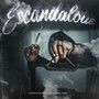 Escandalous (Explicit)