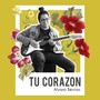 Tú Corazón