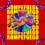 Rompefuego (Explicit)