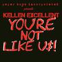 You're Not Like Us (Explicit)