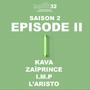 S2 Episode 2 (feat. Kava, Zaïprince, I.M.P & Laristo) [Explicit]