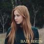 Bad Birds