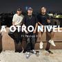 A Otro Nivel (feat. Pechas 821) [Explicit]