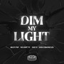 Dim My Light (Explicit)
