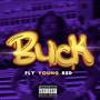 Nah Buck (Explicit)