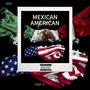 MEXICAN-AMERICAN (Explicit)