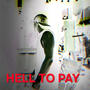 Hell To Pay