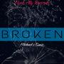 BROKEN (feat. MICHAEL & DEVIS) [Explicit]