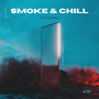 Smoke & Chill (Explicit)