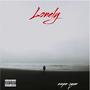 LONELY (feat. LIL 40) [Explicit]