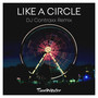 Like a Circle (DJ Contraxx Remix)