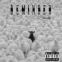 R E M I N D E R (Explicit)