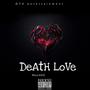 DeAtH LoVe (Explicit)