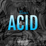 Acid (Remix) [Explicit]