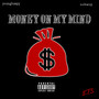 Money On My Mind (Explicit)