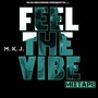 Feel The Vibe (Mixtape)