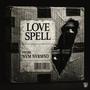 LOVE SPELL (Explicit)