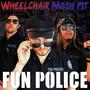 Fun Police (Explicit)