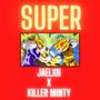 Super (feat. Killer Minty & squirlbeats) [Explicit]