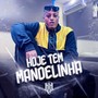 HOJE TEM MANDELINHA (Explicit)