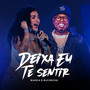 Deixa Eu Te Sentir (Ao Vivo)