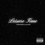 Leisure Time (feat. Vitø4N) [Explicit]