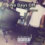 No Days Off (Explicit)