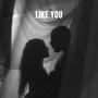 LIKE YOU