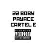 22 BABY (feat. Cartel E) [Explicit]