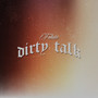 Dirty Talk (Explicit)