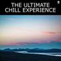 The Ultimate Chill Experience