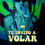 Te Invito a Volar (Explicit)