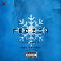 Frozen (feat. ForeverFresh) [Explicit]