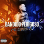 Bandido Perigoso (Explicit)