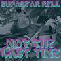 Not The Last Time (Explicit)